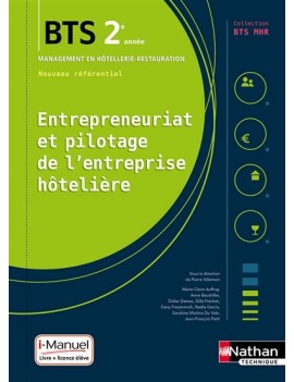 Entrepreneuriat et pilotage de l'entreprise hôtelière : BTS 2e année management en hôtellerie-restauration : livre + licence élè