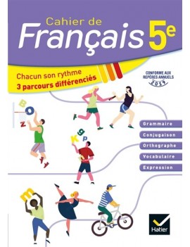 Cahier de français 5e : chacun son rythme, 3 parcours différenciés