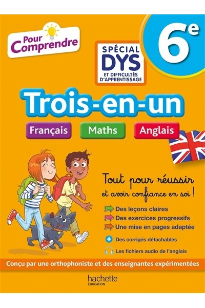 Trois-en-un français, maths, anglais : 6e spécial dys et difficultés d'apprentissage