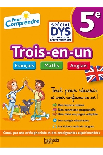 Trois-en-un français, maths, anglais 5e, spécial dys et difficultés d'apprentissage