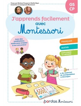 J'apprends facilement avec Montessori GS, CP : français, maths, explorer le monde