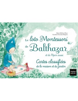 Le loto Montessori de Balthazar et de Pépin aussi : cartes classifiées de la maison et du jardin