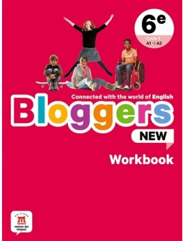 Bloggers new, 6e, cycle 3, A1-A2 : workbook