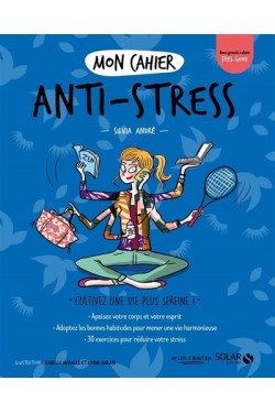 Mon cahier anti-stress :...