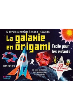 La galaxie en origami :...