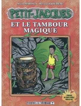 Petit-Jacques. Vol. 2. Petit-Jacques et le tambour magique