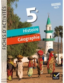 Histoire géographie 5e : fiches d'activités : nouveaux programmes 2016