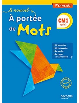 Le nouvel A portée de mots, français, CM1 cycle 3