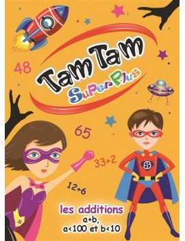 Tam tam superplus : les additions, a + b, a<100 et b<10