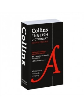 Collins English dictionary : dictionnaire unilingue autorisé aux examens : bac spécialités LLCER anglais et LLCER-AMC + BTS tert