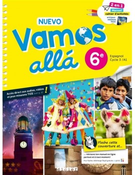 Nuevo Vamos alla 6e : espagnol cycle 3-A1 : manuel, cahier d'activités