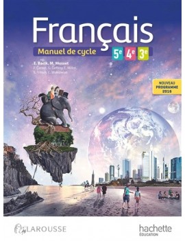 Français, manuel de cycle 5e, 4e, 3e : nouveau programme cycle 4