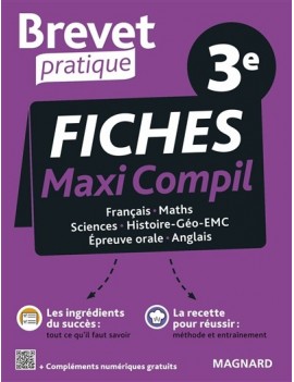 Fiches maxi compil français, maths, sciences, histoire géo EMC, épreuve orale, anglais 3e