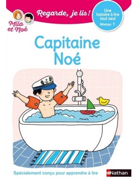 Capitaine Noé : une histoire à lire tout seul, niveau 1