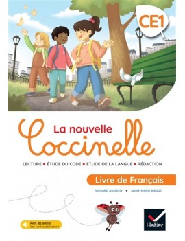 La nouvelle Coccinelle, livre de français CE1 : lecture, étude du code, étude de la langue, rédaction