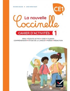 La nouvelle Coccinelle, cahier d'activités CE1 : oral, écoute active, code, fluence, compréhension, étude de la langue, poésie, 