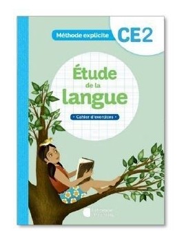 Etude de la langue, CE2 : méthode explicite : cahier d'exercices