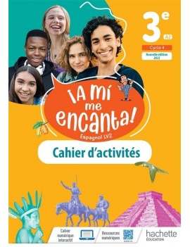 A mi me encanta ! espagnol LV2 3e, A2, cycle 4 : cahier d'activités