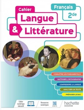 Cahier langue & littérature français 2de