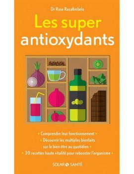 Les super antioxydants