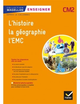 Enseigner l'histoire, la géographie, l'EMC, CM2