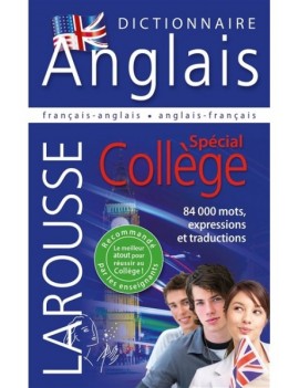 Larousse dictionnaire français-anglais, anglais-français : spécial collège. Larousse dictionary French-English, English-French