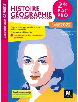Histoire géographie, enseignement moral et civique 2de bac pro : 2022