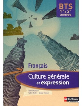 Culture générale et expression, français BTS 1re & 2e années