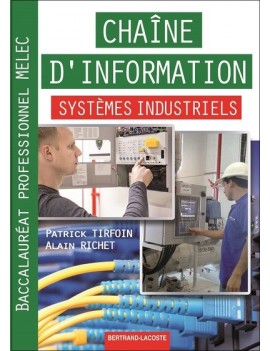 Chaîne d'information systèmes industriels baccalauréat professionnel MELEC
