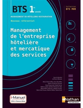 Management de l'entreprise hôtelière et mercatique des services : BTS 1re année management en hôtellerie-restauration : nouveau 