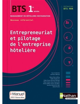 Entrepreneuriat et pilotage de l'entreprise hôtelière : BTS 1re année management en hôtellerie-restauration : nouveau référentie