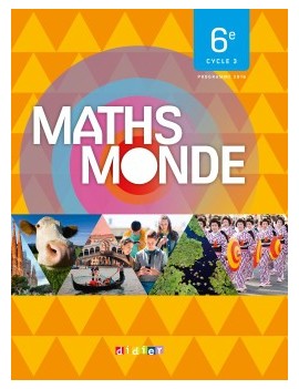 Maths monde, 6e, cycle 3 : programme 2016