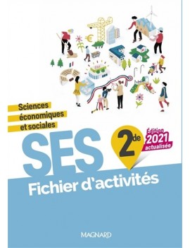 SES, sciences économiques et sociales, 2de : fichier d'activités : programme 2020