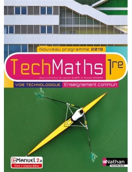 TechMaths, 1re : voie technologique, enseignement commun : i-manuel 2.0, livre + licence élève, nouveau programme 2019