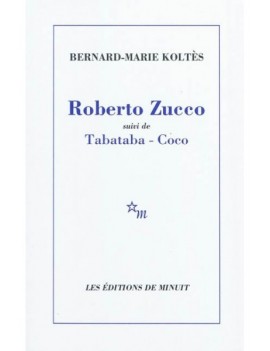 Roberto Zucco. Tabataba. Coco