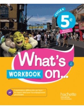 What's on... 5e, cycle 4 : A1-A2 : workbook