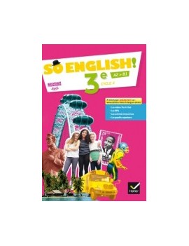 So English ! 3e, cycle 4, A2-B1 : nouveaux programmes 2016