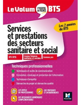 Services et prestations des secteurs sanitaire et social : BTS SP3S, licence sciences sanitaires et sociales, licences pro : tec