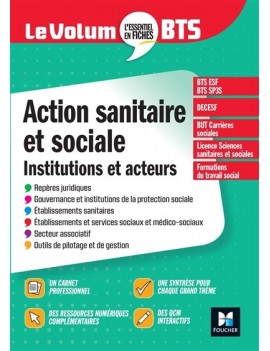 Action sanitaire et sociale : institutions et acteurs : BTS ESF, BTS SP3S, DECESF, BUT carrières sociales, licence sciences sani