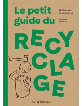 Le petit guide du recyclage