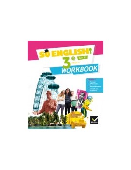 So English ! 3e, cycle 4, A2-B1 : workbook