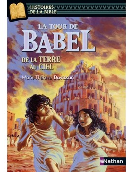 La tour de Babel : de la terre au ciel