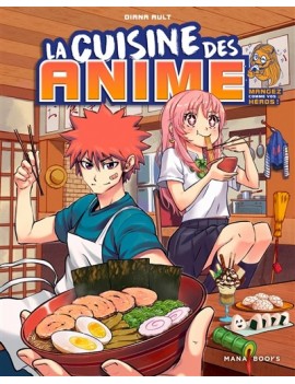 La cuisine des anime : mangez comme vos héros !