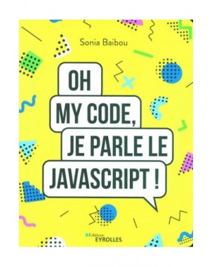 Oh my code, je parle le JavaScript !