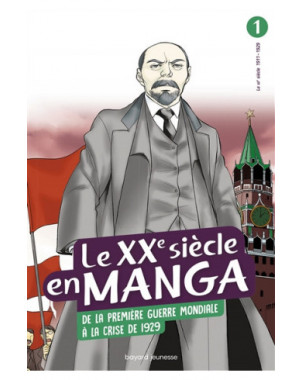 Le XXe siècle en manga. Vol. 1. De la Première Guerre mondiale à la crise de 1929