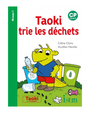 Taoki trie les déchets : CP, cycle 2 : niveau 1