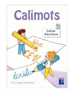 Calimots, CE1 : cahier d'écriture : écriture, copie, mémorisation