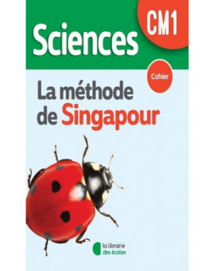 Sciences, la méthode de Singapour, CM1 : cahier