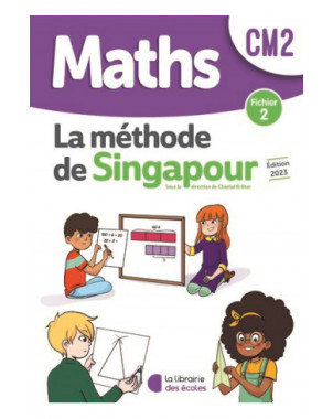 Maths, la méthode de Singapour, CM2 : fichier 2