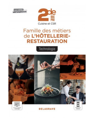 Famille des métiers de l'hôtellerie-restauration, technologie 2de bac pro : cuisine et CSR